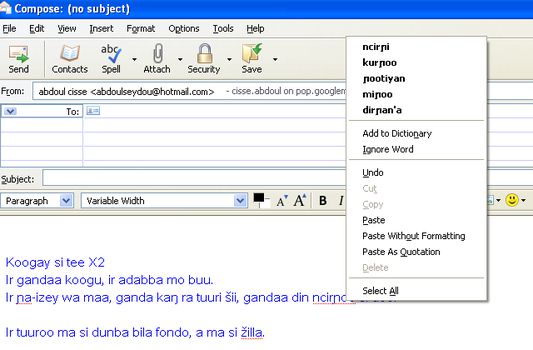 Biyoo mma cebe takaa kaŋ nda Soŋay senni hantum tenjendikaa ga bangay Thunderbird ra.

This previews shows how the Songhay Spell Checker looks like in Thunderbird.