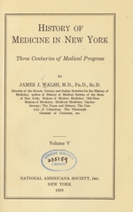 History of medicine in New York: three centuries of medical progress (Volume 5)