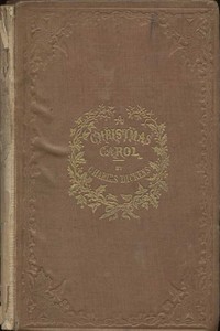 A Christmas Carol in Prose; Being a Ghost Story of Christmas, Charles Dickens, John Leech