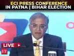 LIVE: Election Commission Press conference in Patna | Bihar election | ECI | Security | CEC |SIR Row