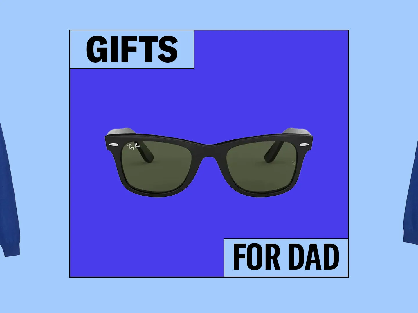 The best gifts for dads that are definitely on his list