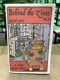 Behind the Zines #13
