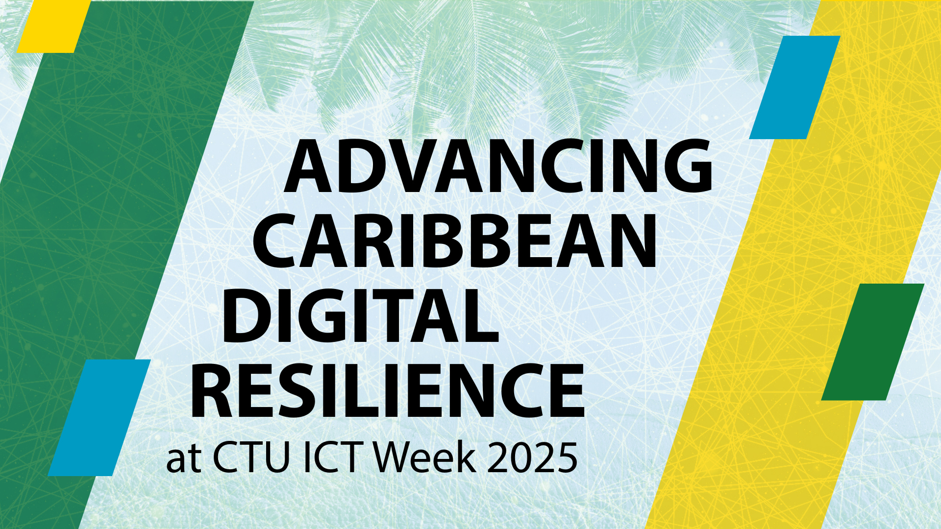 Read the blog Advancing Caribbean Digital Resilience at CTU ICT Week 2025