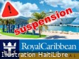 Haiti - FLASH : Royal Caribbean suspends its stopovers in Haiti again